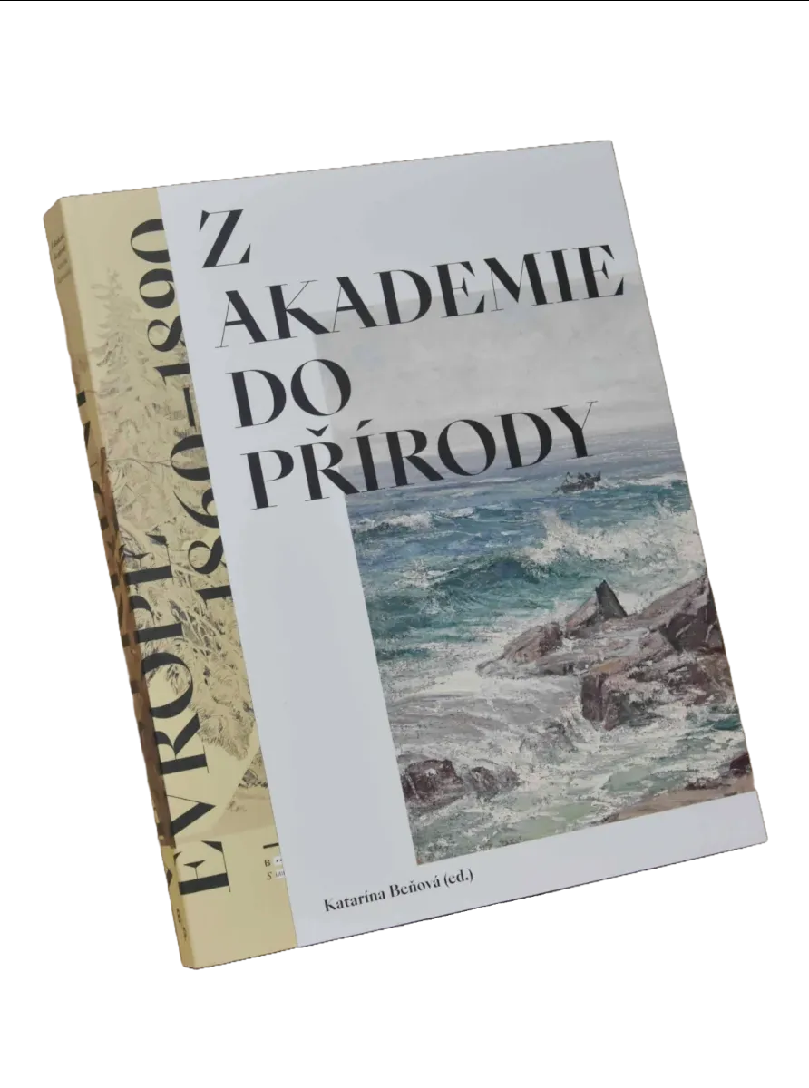 Z akademie do přírody. Podoby krajinomalby ve střední Evropě 1860-1890 publikace