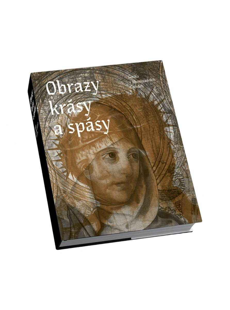 Obrazy krásy a spásy. Gotika v jihozápadních Čechách