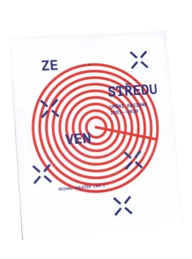 Ze středu ven - Umění regionů 1985-2010