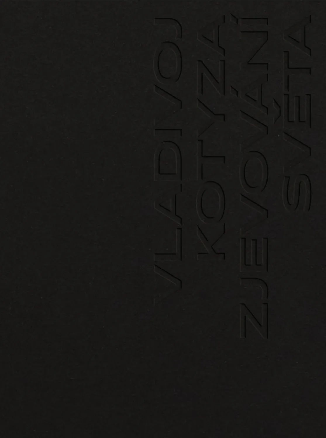 Vladivoj Kotyza: Zjevování světa